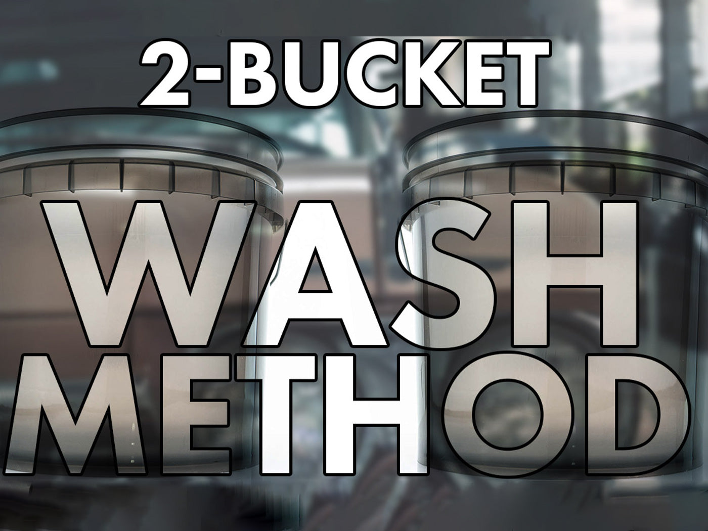Two Bucket Washing Method
